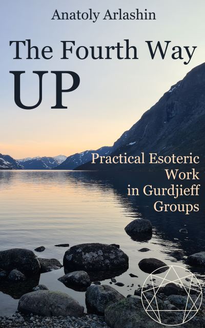 The cover page of Anatoly Arlashin's book The Fourth Way Up